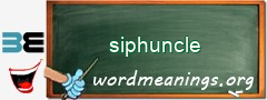 WordMeaning blackboard for siphuncle